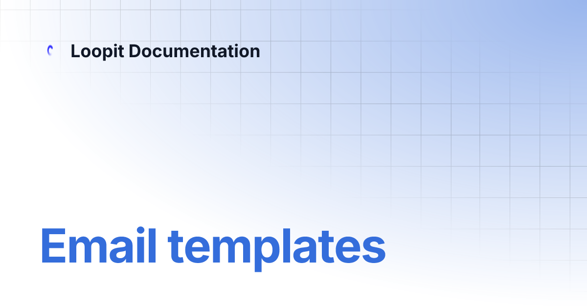 email-templates-loopit-documentation