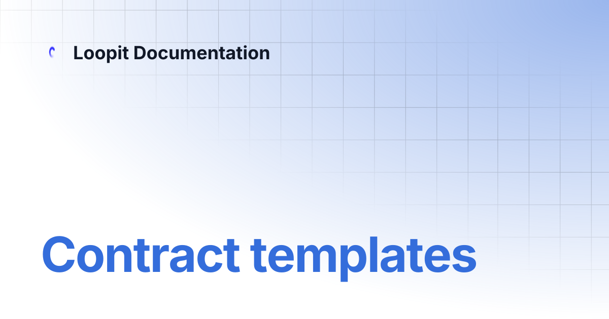 Contract templates | Loopit Documentation